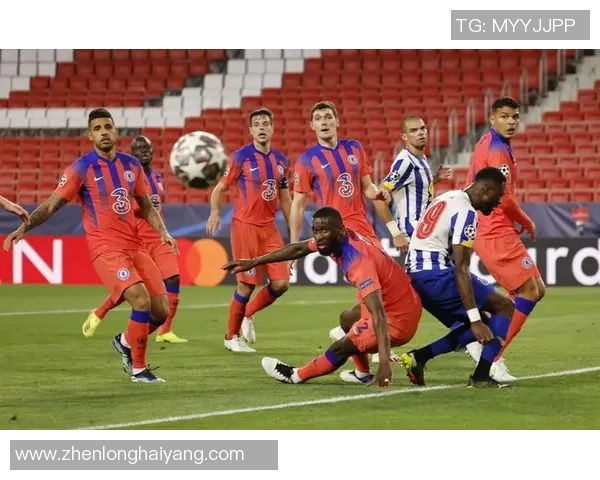 德甲激战切尔西与波尔图0比0平局绝杀瞬间引发全场热烈反响 德甲激战切尔西与波尔图0比0平局绝杀瞬间引发全场热烈反响